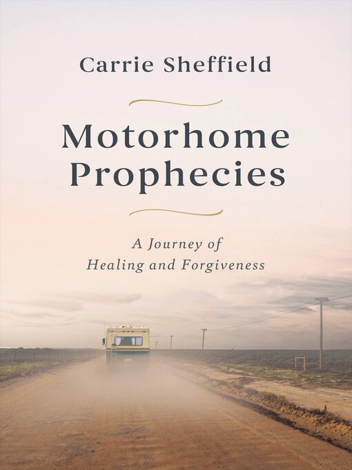 Title details for Motorhome Prophecies by Carrie Sheffield - Available